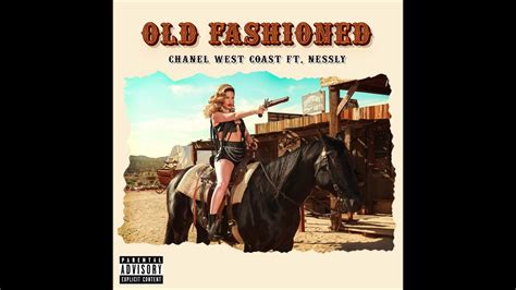 old fashioned lyrics chanel|Chanel West Coast – Old Fashioned Lyrics .